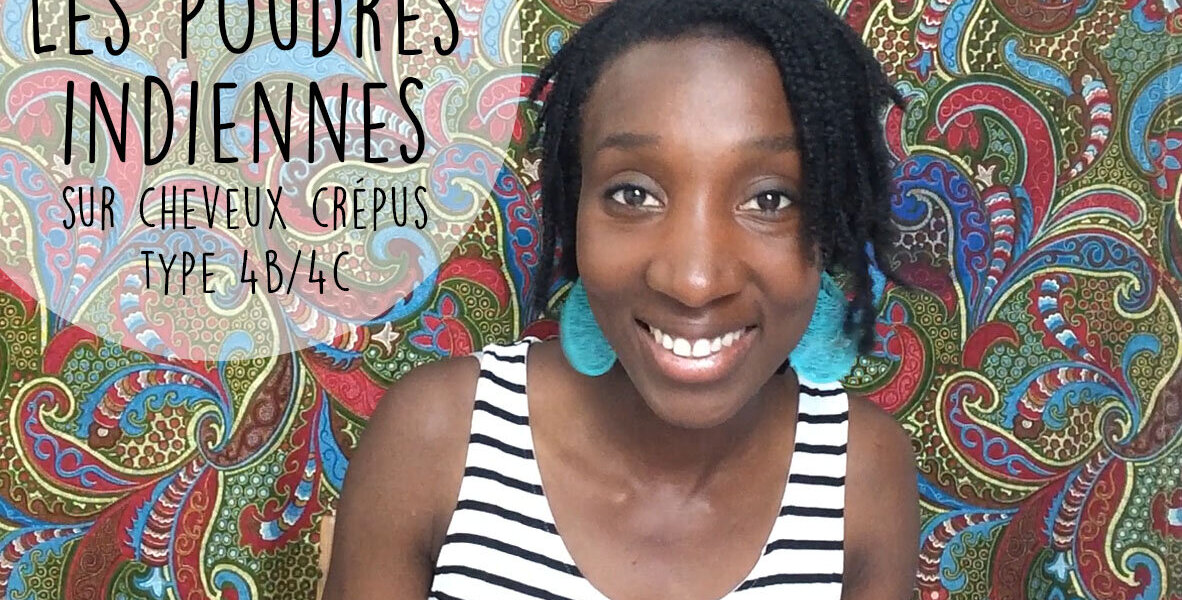 poudres indiennes sur cheveux crépus
